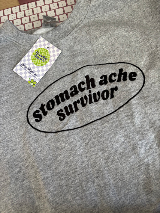 READY TO SHIP - Stomach Ache Survivor crewneck - Tired Girl Apparel