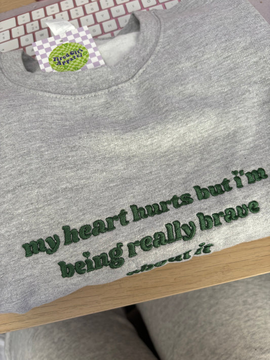 READY TO SHIP - My Heart Hurts sweatshirt - Tired Girl Apparel
