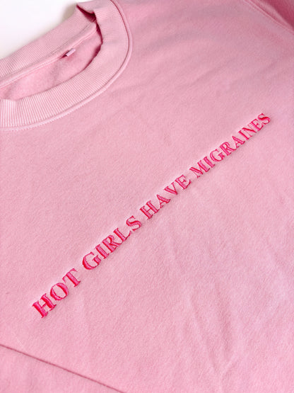 Hot Girls Have Migraines embroidered crewneck sweatshirt