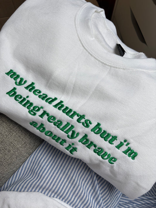 READY TO SHIP - My Head Hurts sweatshirt - Tired Girl Apparel