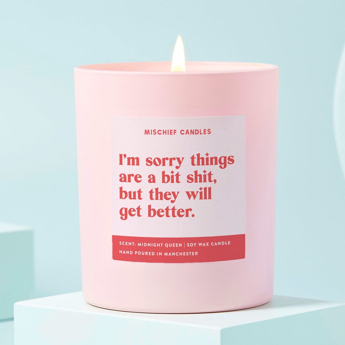 Mischief Candles Sorry Things Are Shit Right Now They'll Get Better Candle