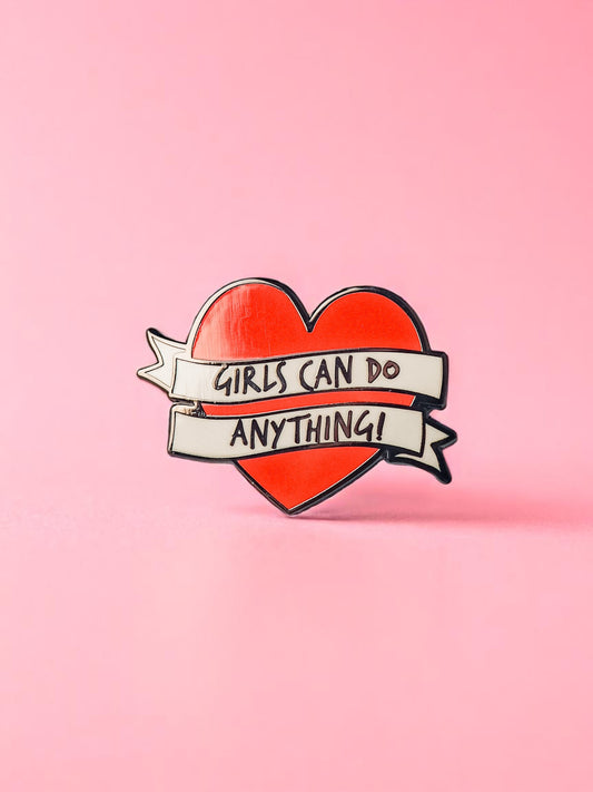 Girls Can Do Anything enamel pin - Tired Girl Apparel