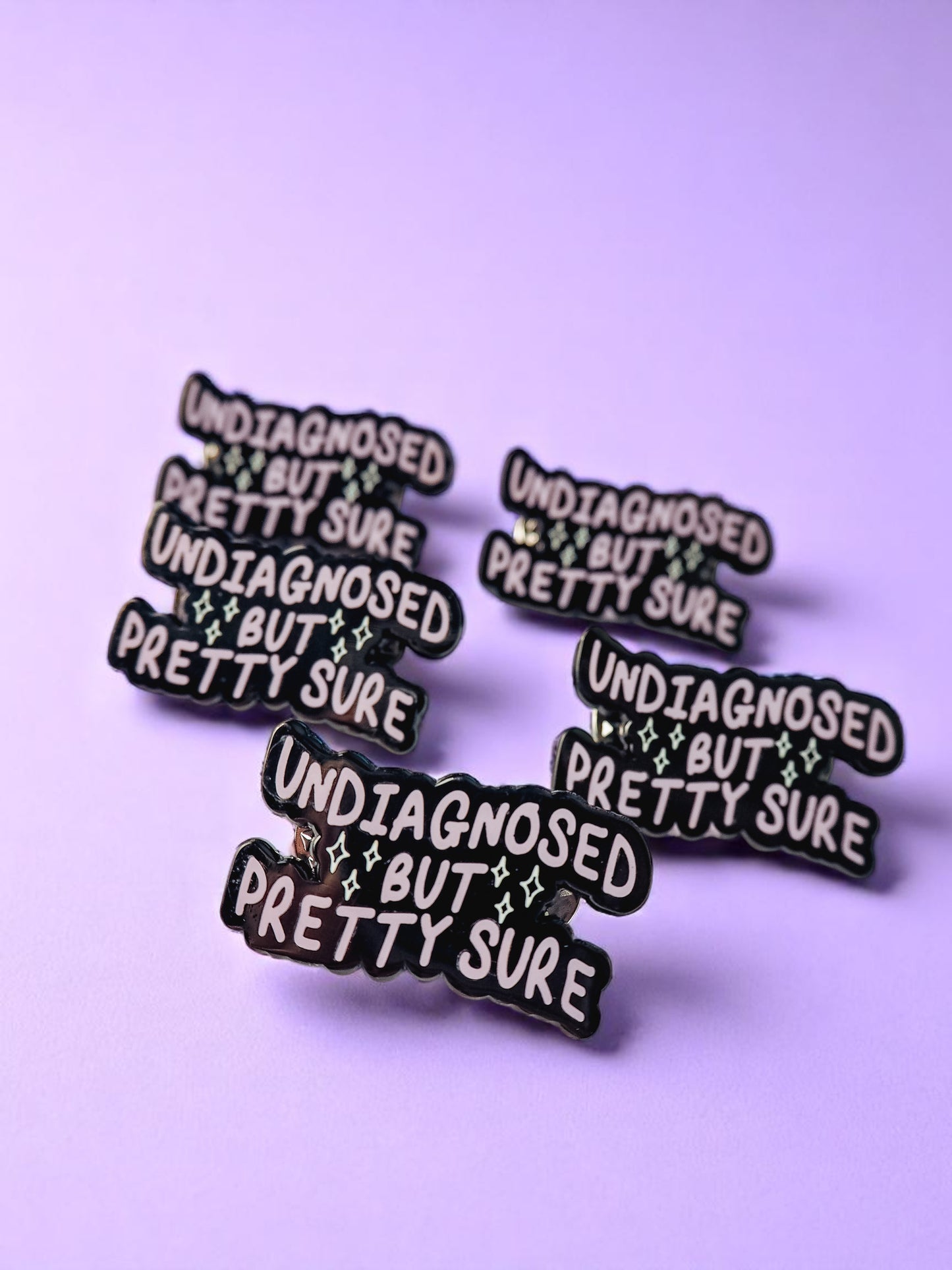 Undiagnosed But Pretty Sure enamel pin - Tired Girl Apparel