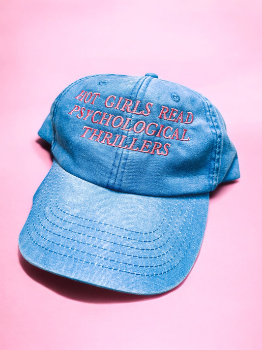 Hot Girls Read Psychological Thrillers embroidered baseball cap - Tired Girl Apparel