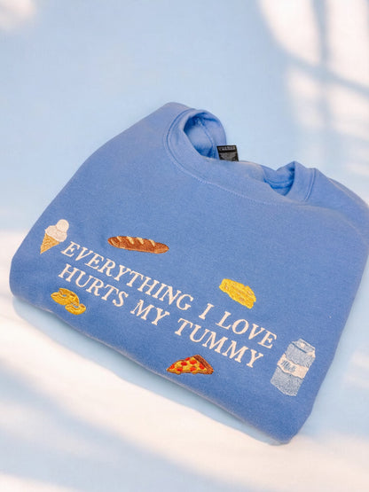 Everything I Love Hurts My Tummy embroidered crewneck sweatshirt