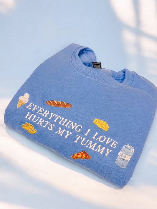 Everything I Love Hurts My Tummy embroidered crewneck sweatshirt
