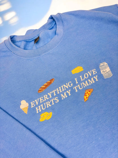 Everything I Love Hurts My Tummy embroidered crewneck sweatshirt
