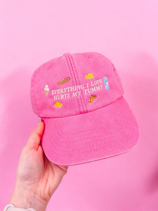 Everything I Love Hurts My Tummy embroidered baseball cap