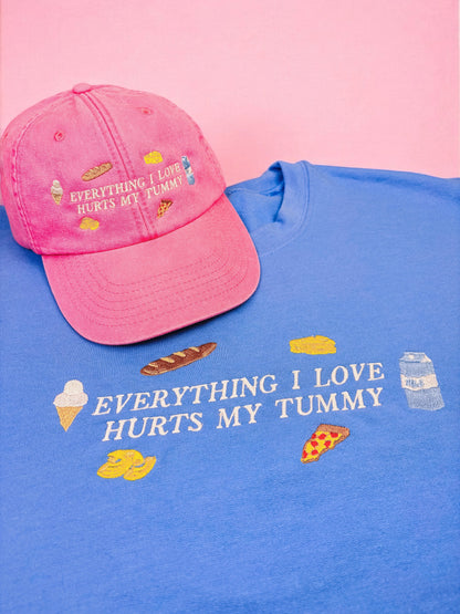 Everything I Love Hurts My Tummy embroidered baseball cap
