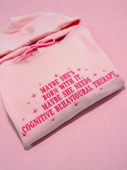 Maybe She Needs Cognitive Behavioural Therapy embroidered sweatshirt - Tired Girl Apparel