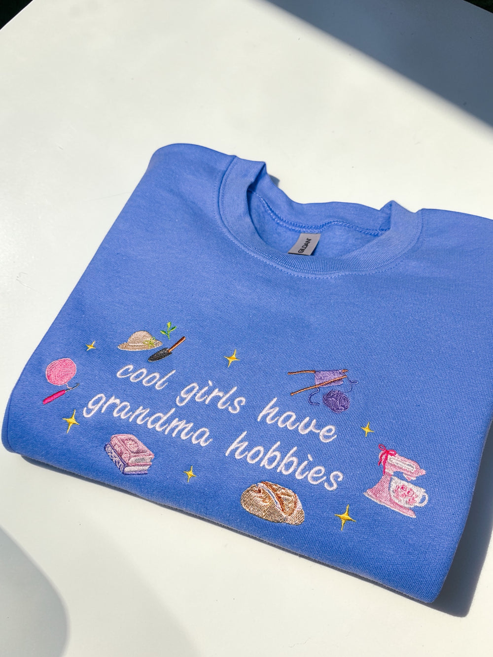 Cool Girls Have Grandma Hobbies embroidered sweatshirt - Tired Girl Apparel