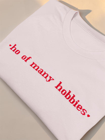 Ho Of Many Hobbies embroidered t-shirt - Tired Girl Apparel