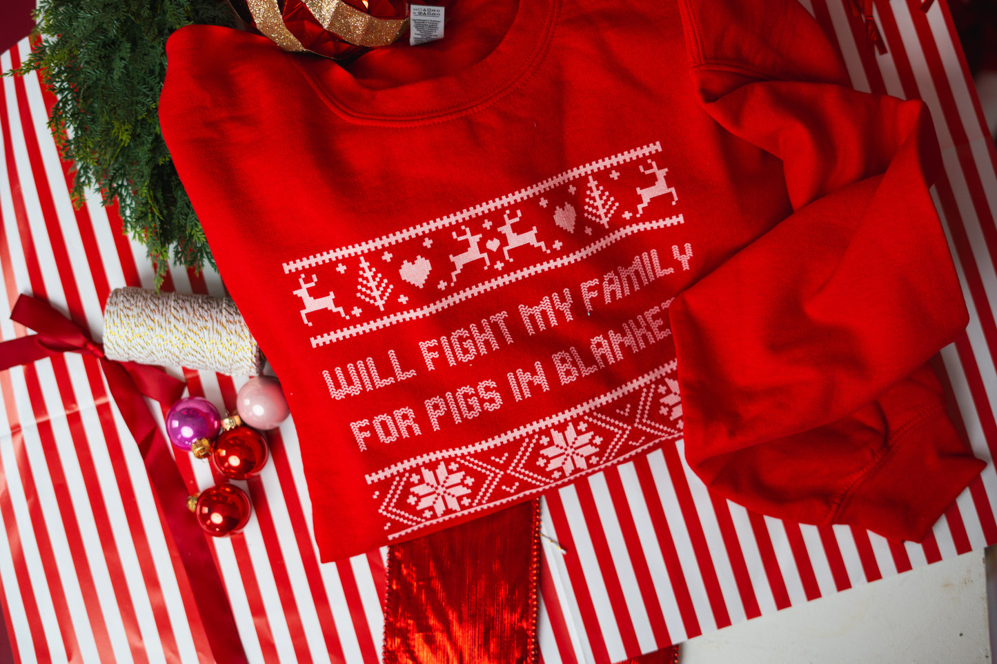 Will Fight My Family For Pigs In Blankets printed sweatshirt