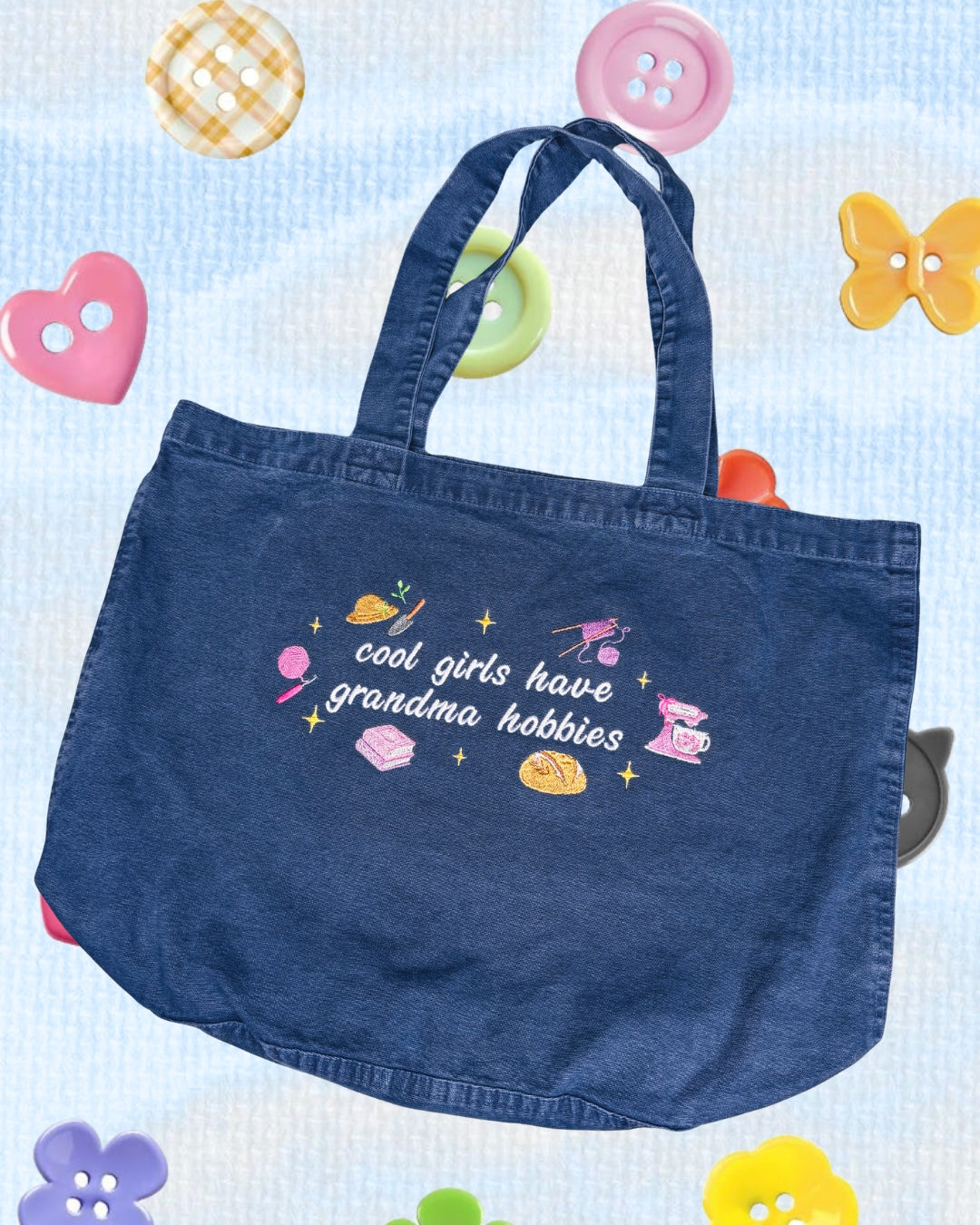 Cool Girls Have Grandma Hobbies embroidered tote bag