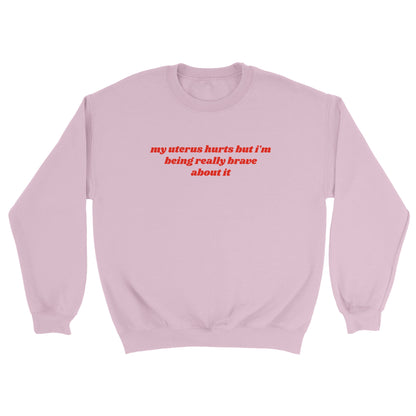 My Uterus Hurts embroidered crewneck sweatshirt