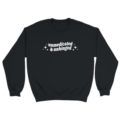 Unmedicated & Unhinged embroidered crewneck sweatshirt