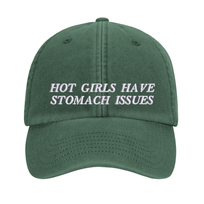 Hot Girls Have Stomach Issues embroidered baseball cap