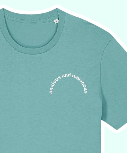Anxious & Nauseous embroidered t-shirt - Tired Girl Apparel
