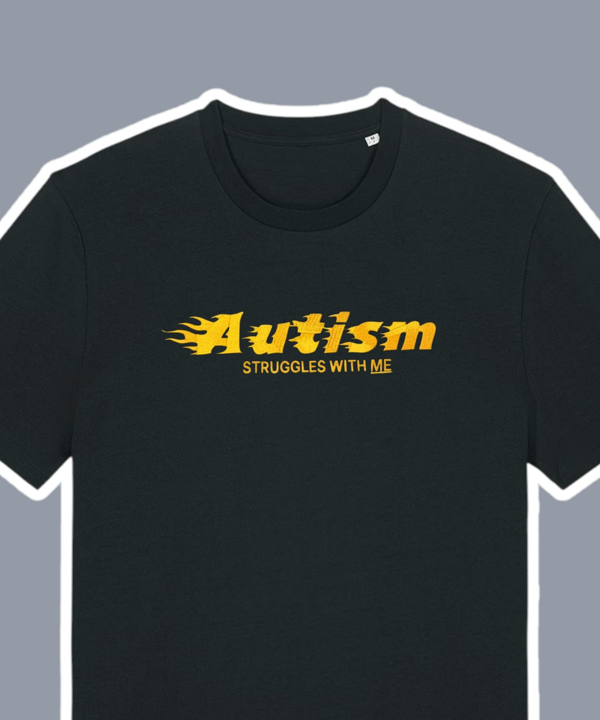 Autism Struggles With ME embroidered t-shirt