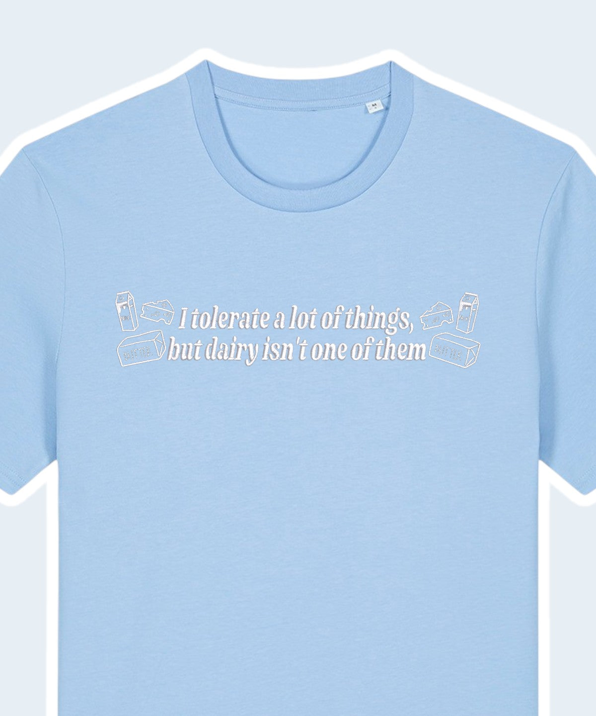 I Don't Tolerate Dairy embroidered t-shirt
