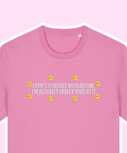 I Don't Struggle With Autism embroidered t-shirt - Tired Girl Apparel