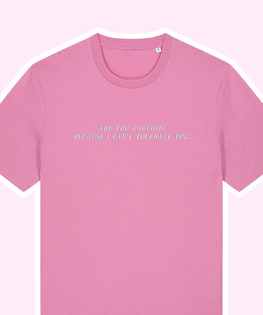 Are You Lactose? embroidered t-shirt - Tired Girl Apparel