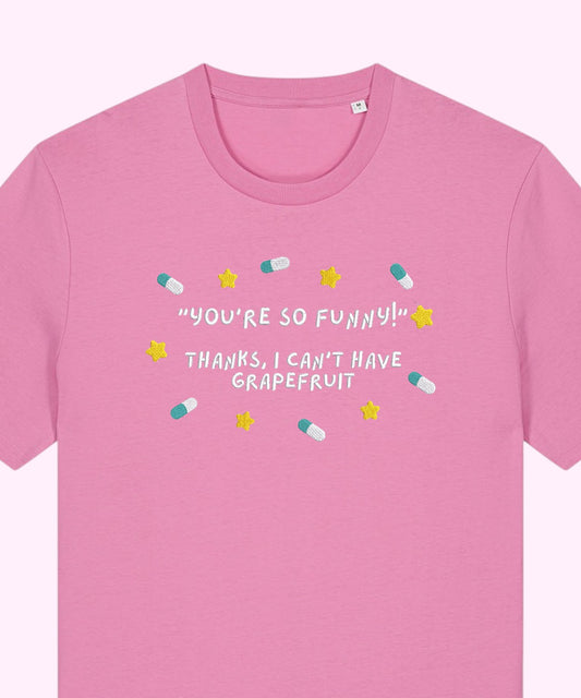 You're So Funny embroidered t-shirt - Tired Girl Apparel