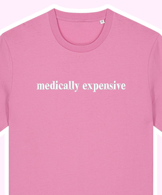 Medically Expensive embroidered t-shirt