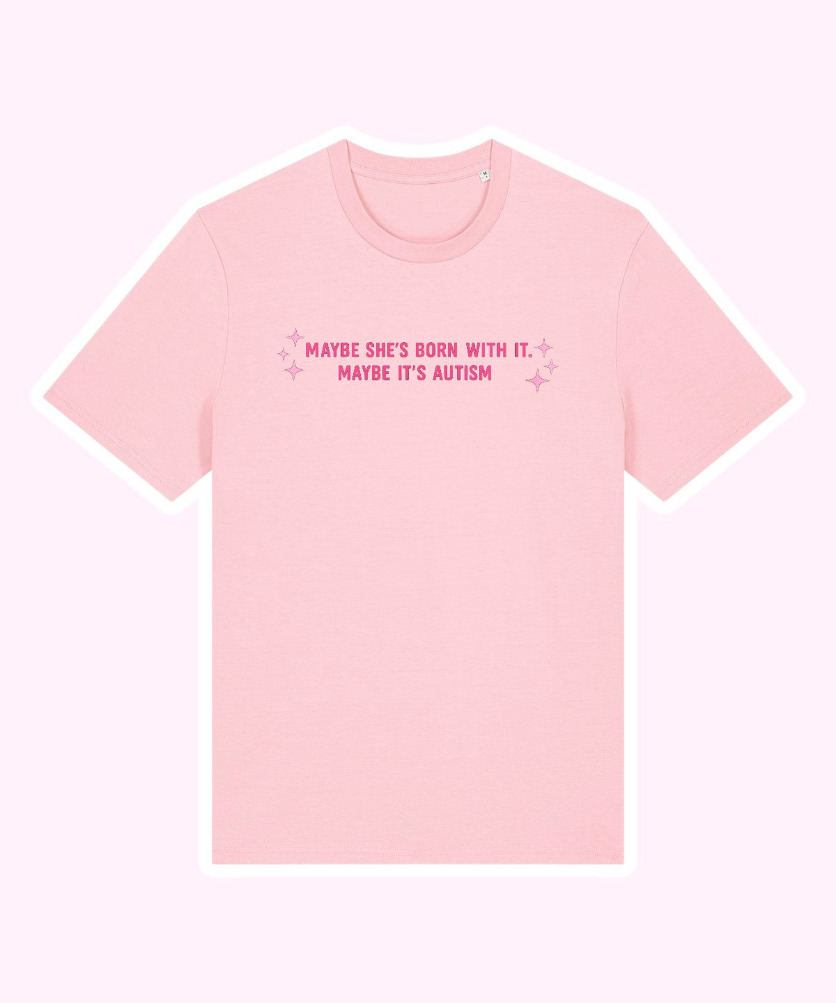 Maybe It’s Autism embroidered t-shirt