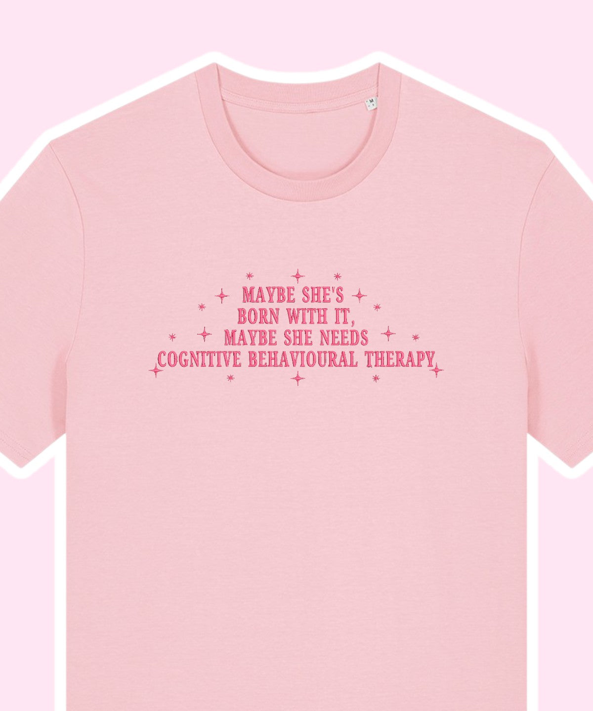 Maybe She Needs Cognitive Behavioural Therapy embroidered t-shirt