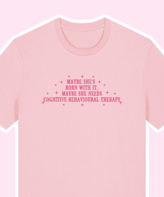 Maybe She Needs Cognitive Behavioural Therapy embroidered t-shirt - Tired Girl Apparel