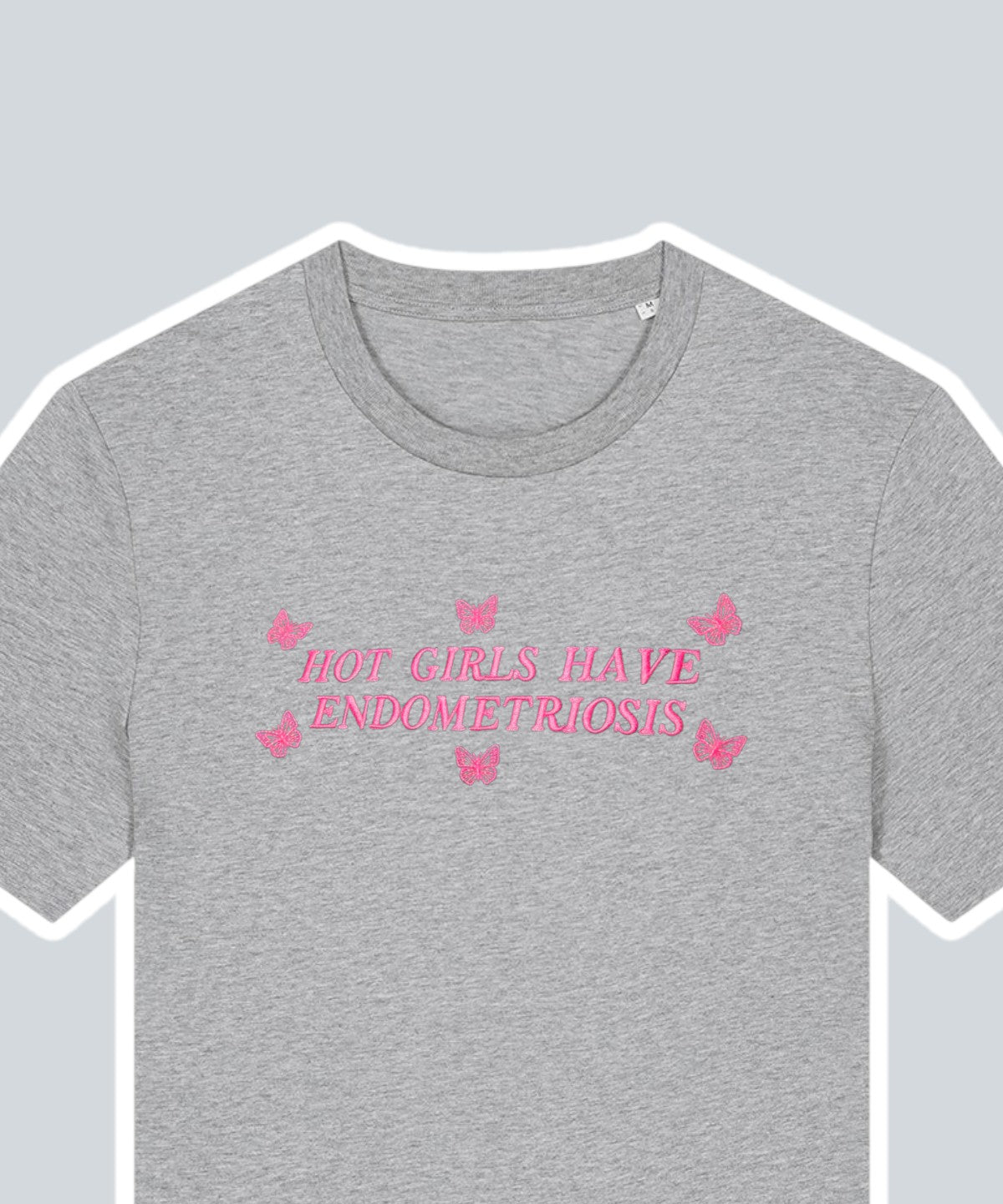 Hot Girls Have Endometriosis embroidered t-shirt