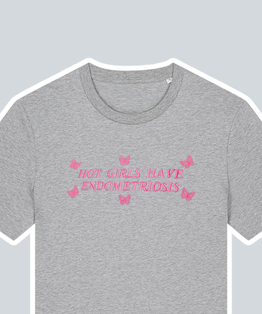 Hot Girls Have Endometriosis embroidered t-shirt - Tired Girl Apparel