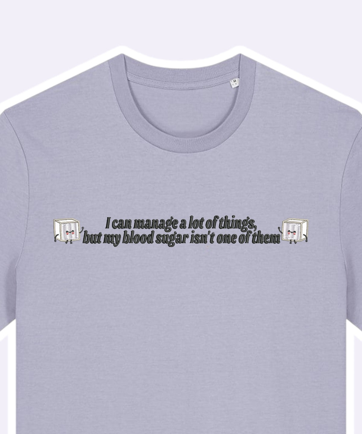 I Can't Manage My Blood Sugar embroidered t-shirt