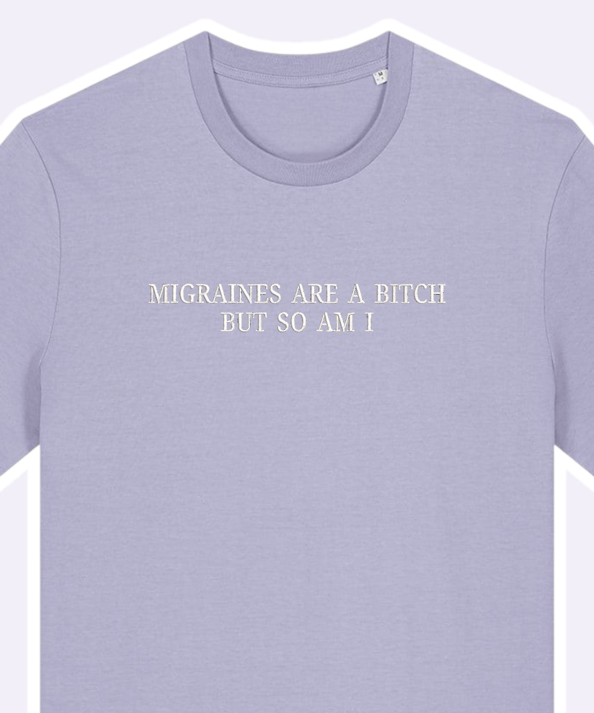 Migraines Are A Bitch But So Am I embroidered t-shirt