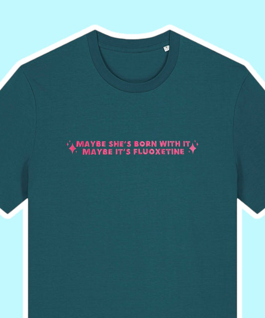 Maybe It's Fluoxetine embroidered t-shirt - Tired Girl Apparel