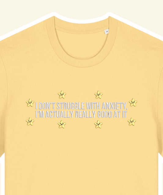 I Don't Struggle With Anxiety embroidered t-shirt - Tired Girl Apparel