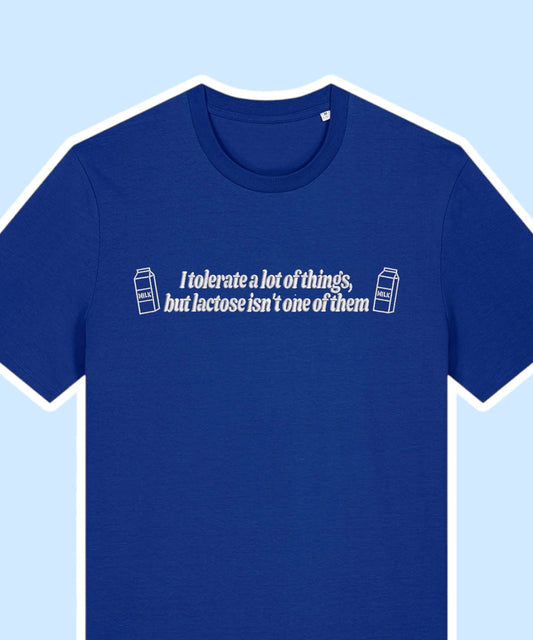 I Don’t Tolerate Lactose embroidered t-shirt - Tired Girl Apparel