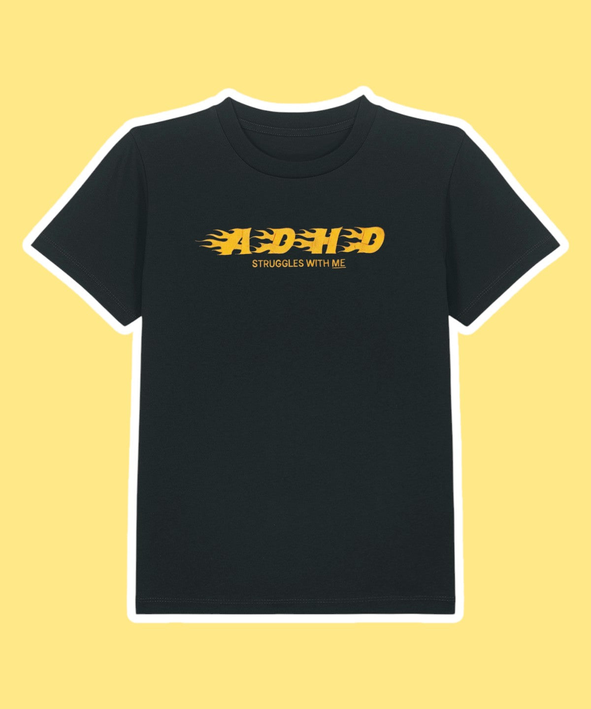 ADHD Struggles With ME embroidered t-shirt