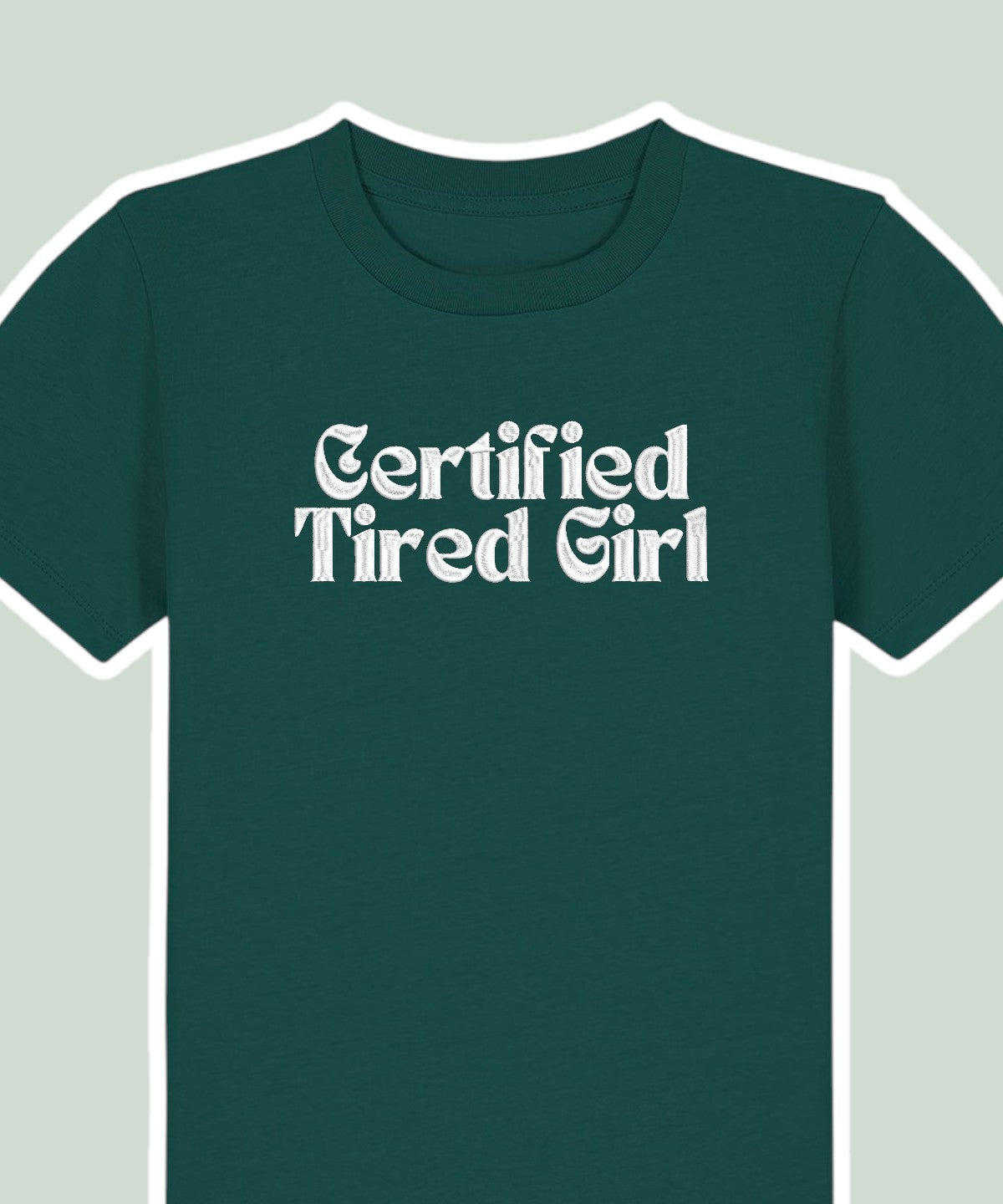 Certified Tired Girl embroidered t-shirt