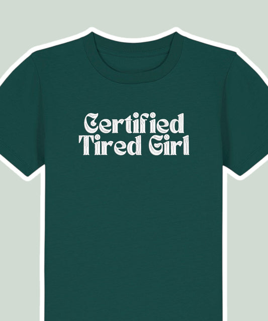 Certified Tired Girl embroidered t-shirt - Tired Girl Apparel