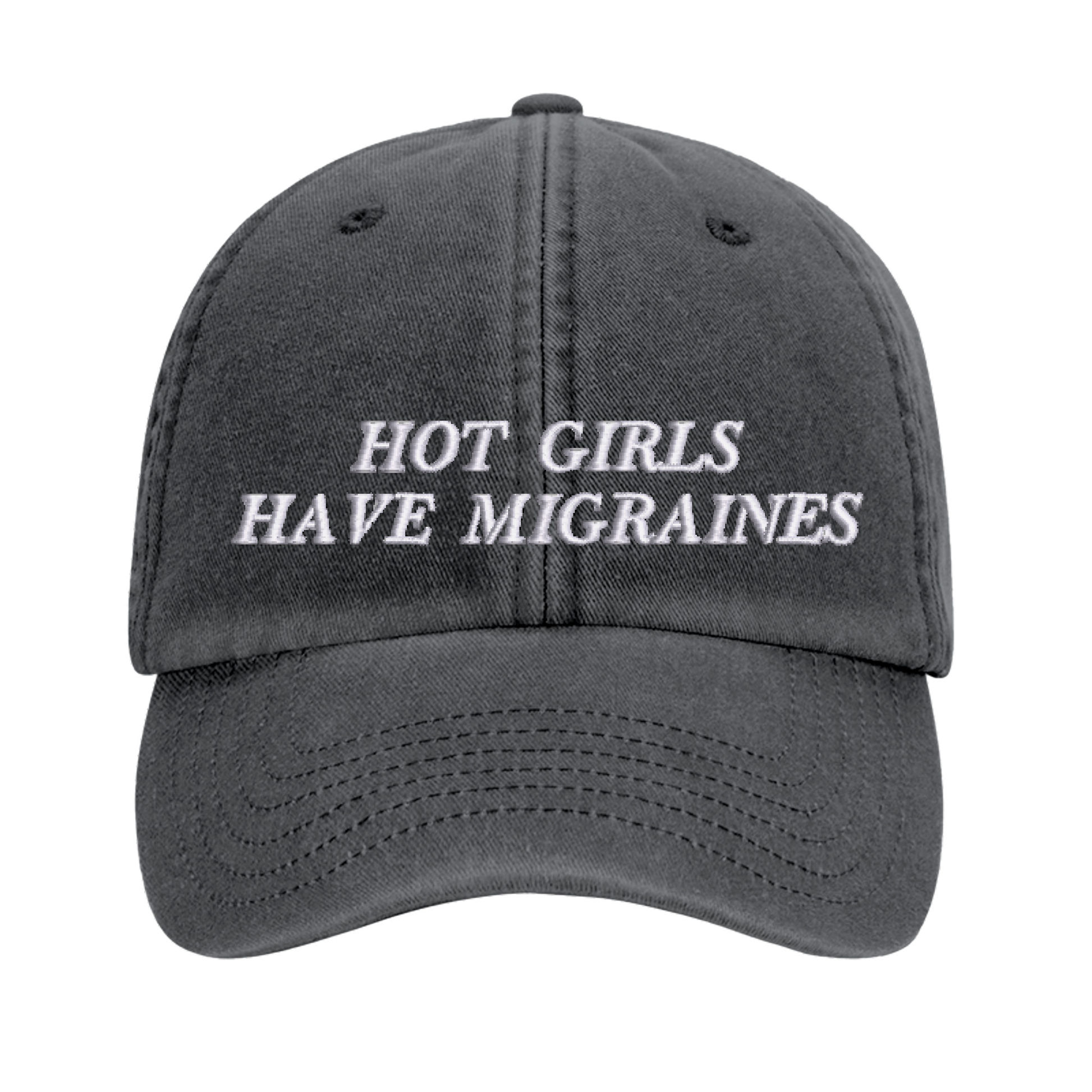Hot Girls Have Migraines embroidered baseball cap - Tired Girl Apparel