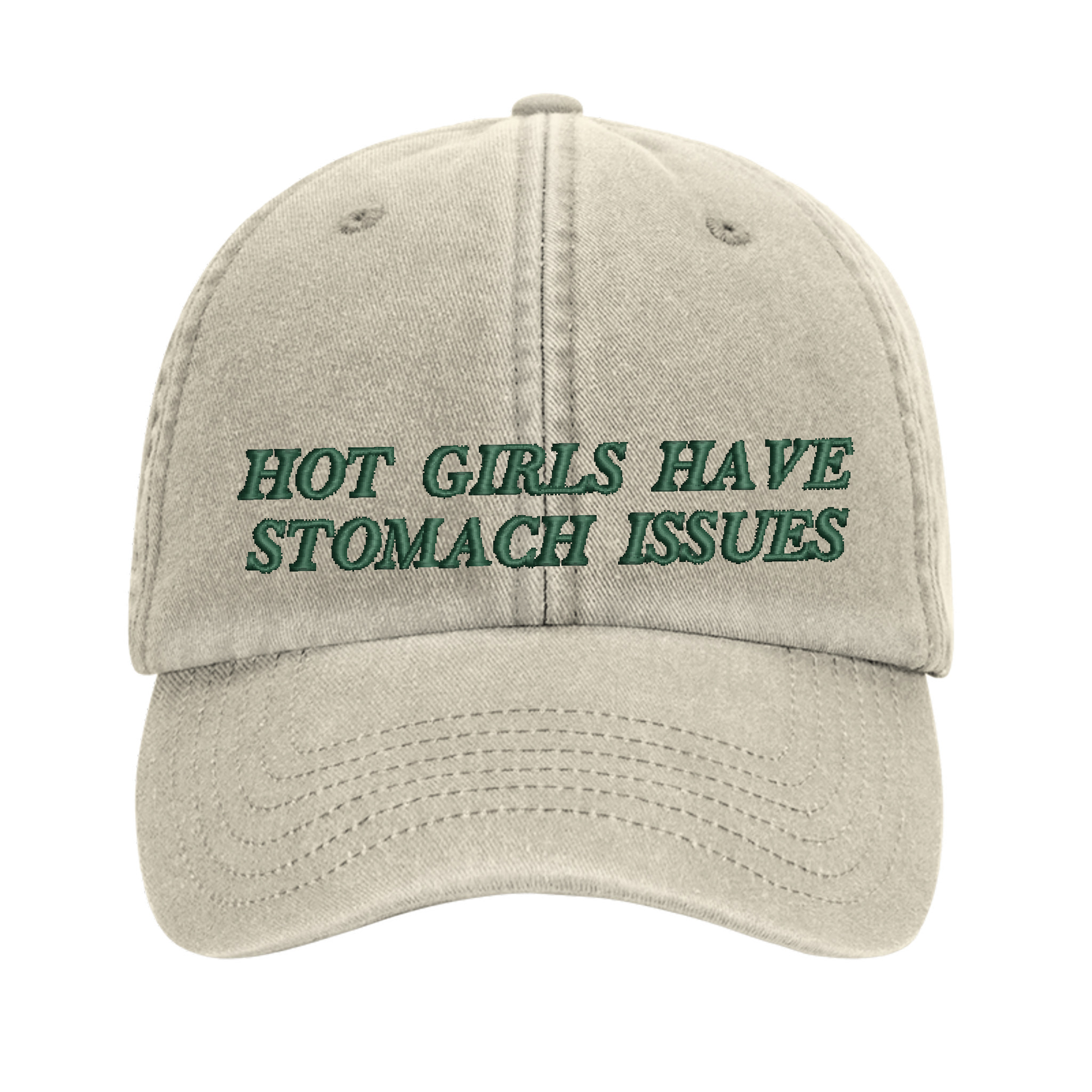 Hot Girls Have Stomach Issues embroidered baseball cap - Tired Girl Apparel
