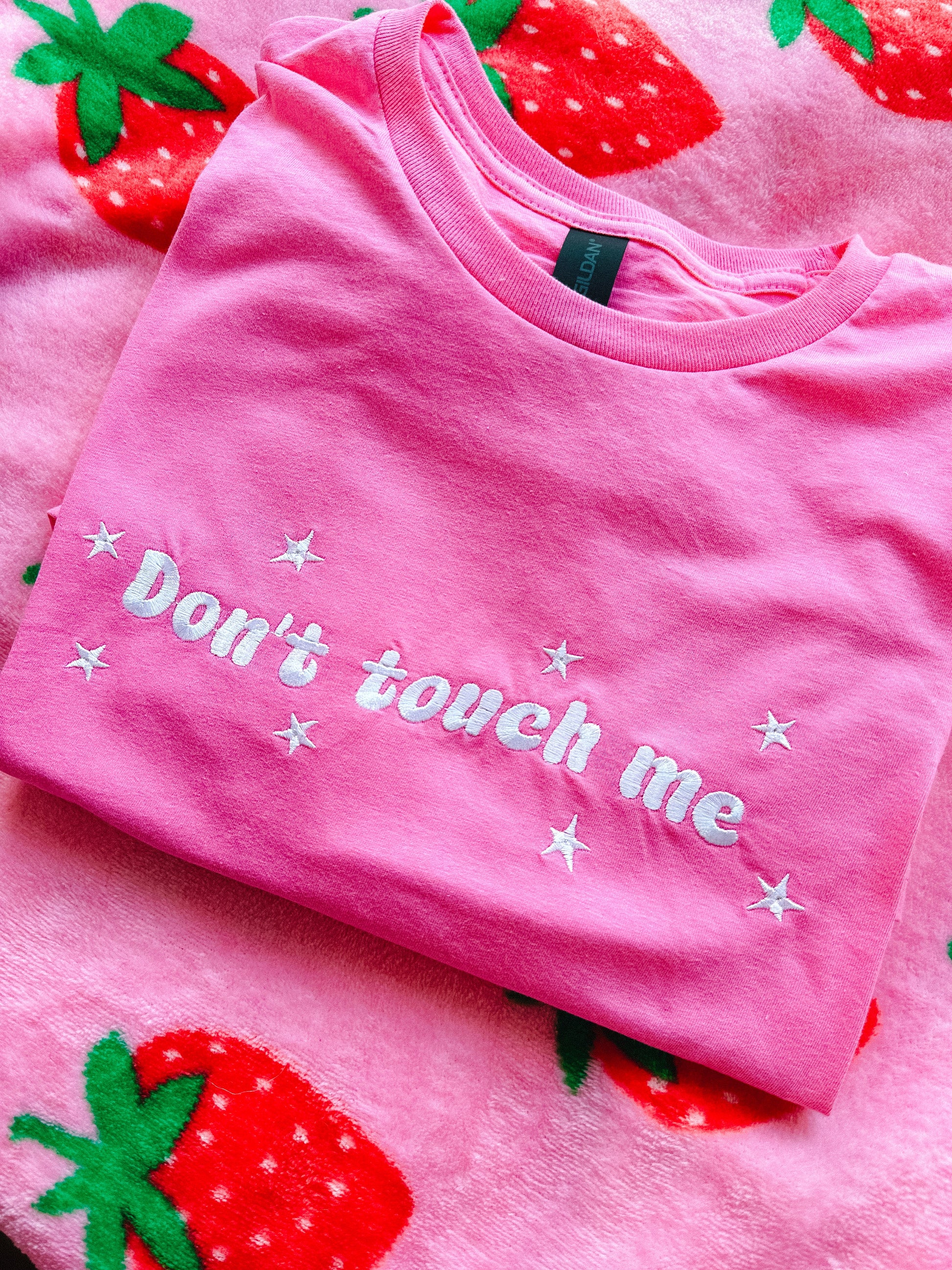 Don’t Touch Me embroidered tee - Tired Girl Apparel