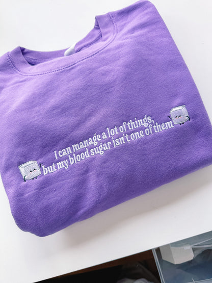 I Can't Manage My Blood Sugar embroidered crewneck - Tired Girl Apparel