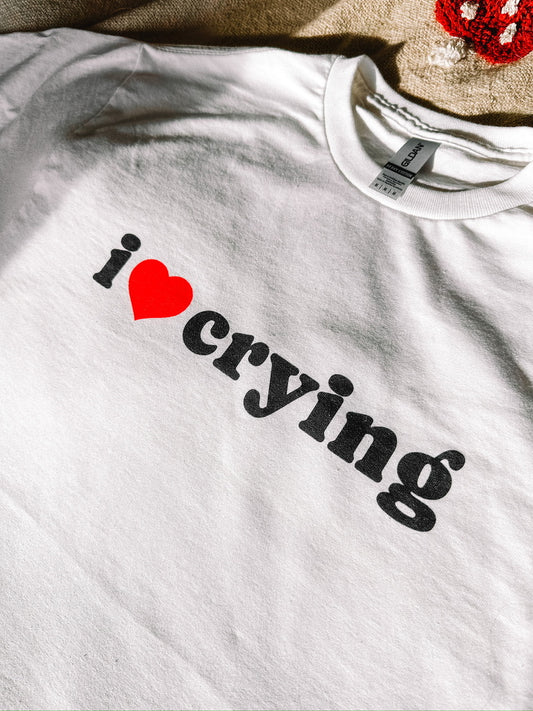 I ❤️ Crying printed tee - Tired Girl Apparel