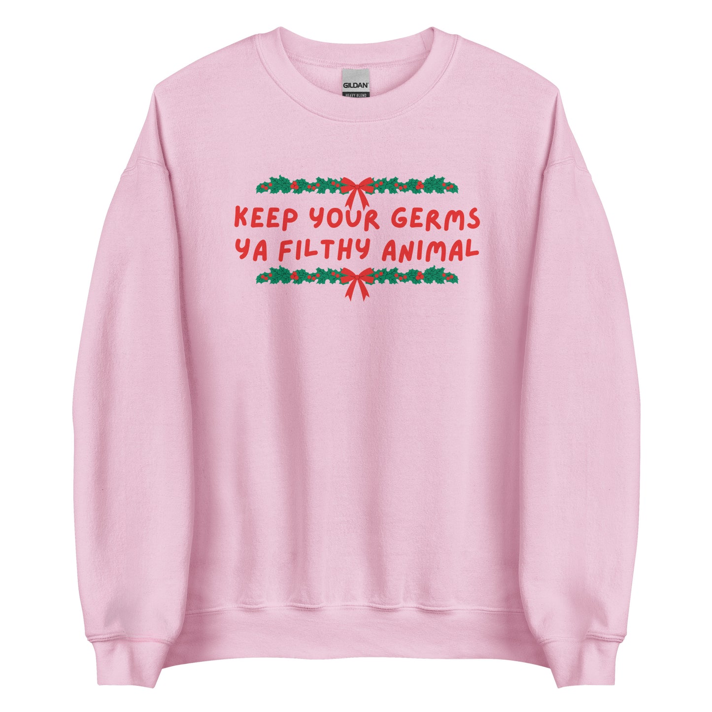 Keep Your Germs printed sweatshirt - Tired Girl Apparel