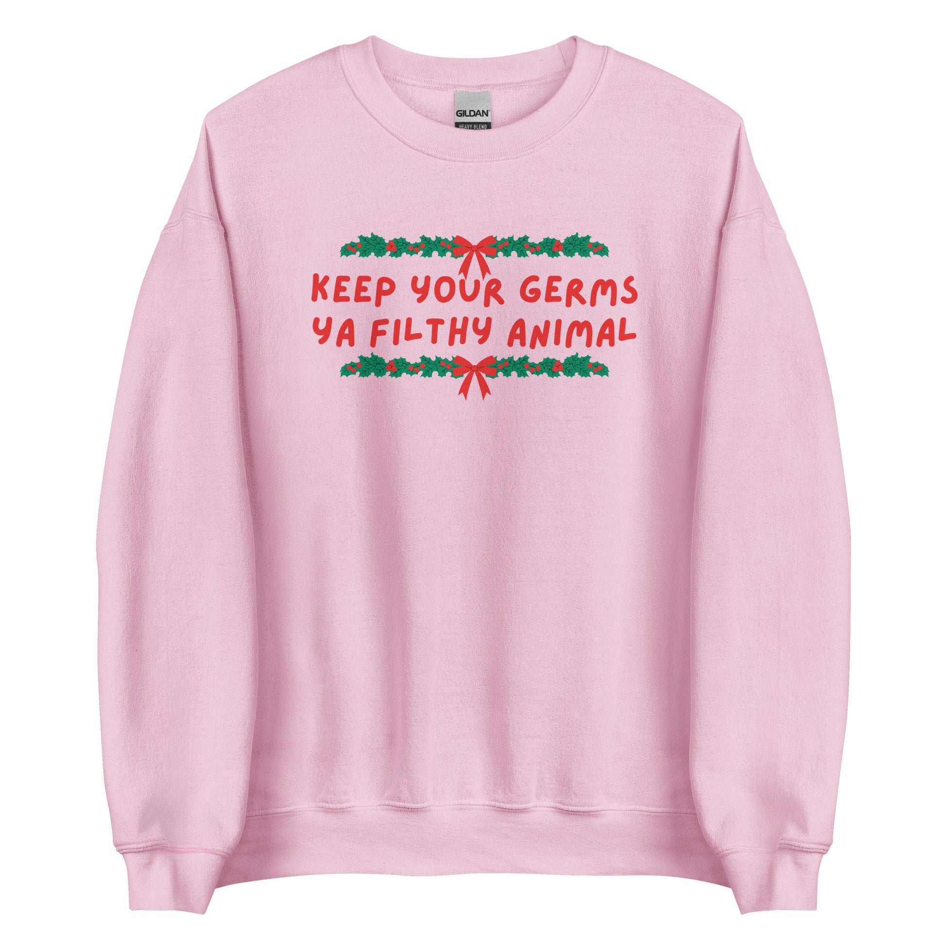 Keep Your Germs printed sweatshirt - Tired Girl Apparel