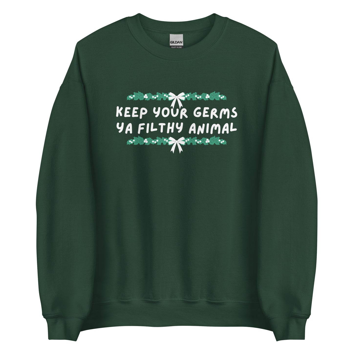 Keep Your Germs printed sweatshirt - Tired Girl Apparel