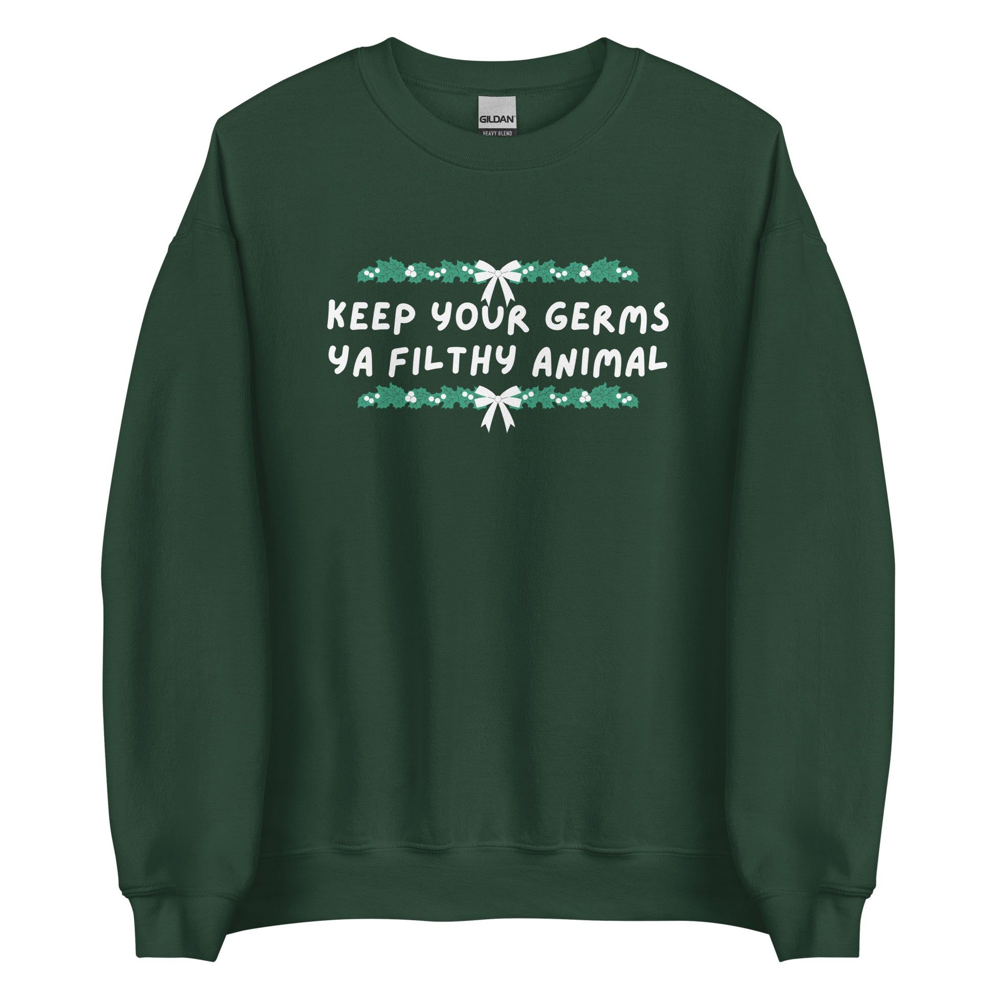 Keep Your Germs printed sweatshirt - Tired Girl Apparel